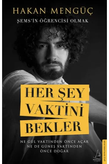 Her Şey Vaktini Bekler Her Şey Vaktini Bekler