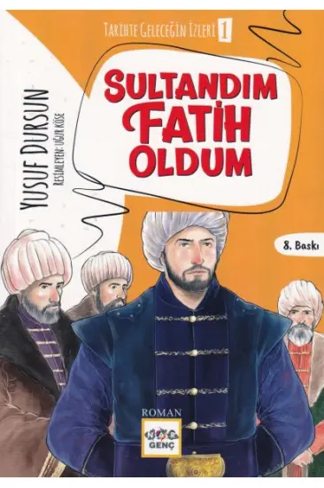 Sultandım Fatih Oldum Sultandım Fatih Oldum