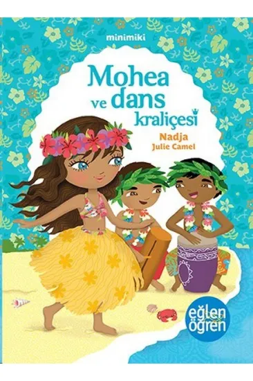 Minimiki 2 - Mohea ve Dans Kraliçesi Minimiki 2 - Mohea ve Dans Kraliçesi