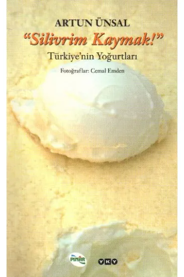 Silivrim Kaymak - Türkiye’nin Yoğurtları Silivrim Kaymak - Türkiye’nin Yoğurtları