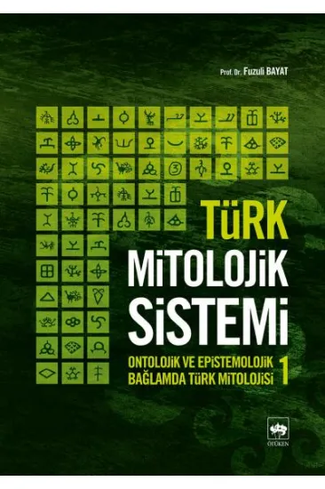 Türk Mitolojik Sistemi 1 Türk Mitolojik Sistemi 1