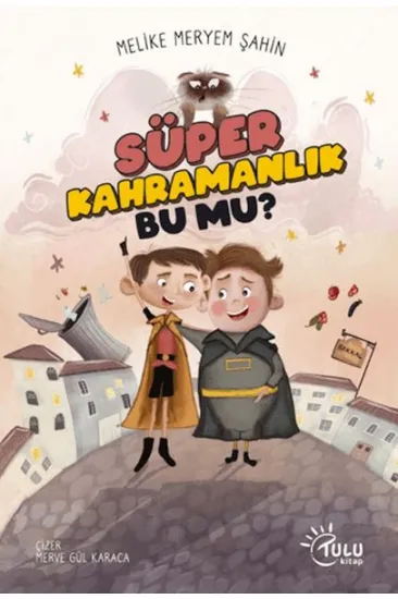 Süper Kahramanlık Bu Mu?