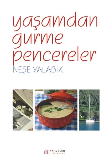 Yaşamdan Gurme Pencereler Yaşamdan Gurme Pencereler