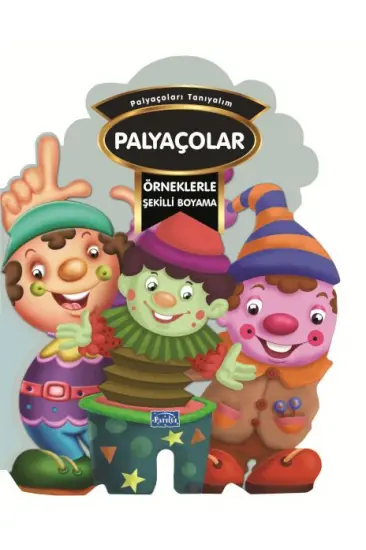 Örneklerle Şekilli Boyama - Palyaçolar