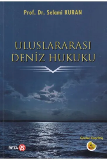 Uluslararası Deniz Hukuku Uluslararası Deniz Hukuku