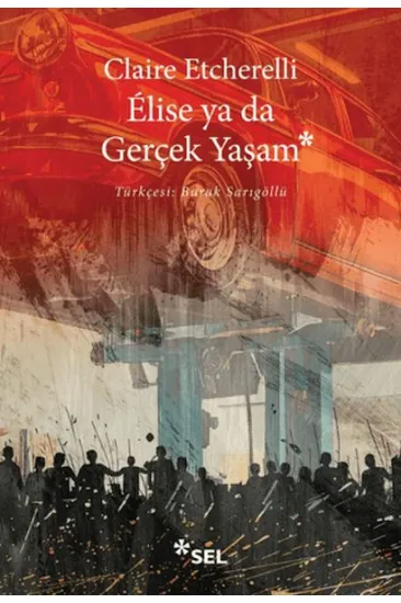 Elise ya da Gerçek Yaşam Elise ya da Gerçek Yaşam