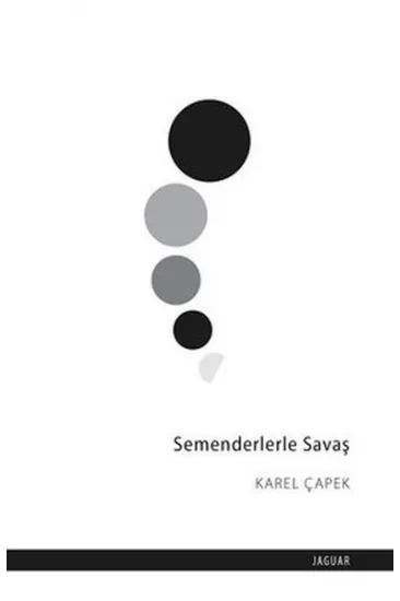 Semenderlerle Savaş Semenderlerle Savaş
