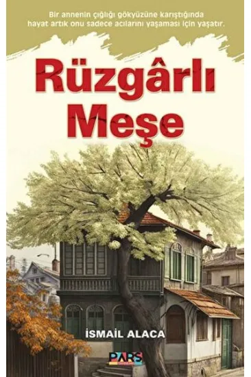 Rüzgarlı Meşe Rüzgarlı Meşe