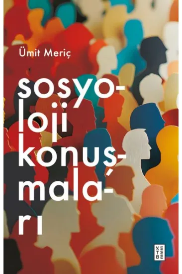 Sosyoloji Konuşmaları Sosyoloji Konuşmaları