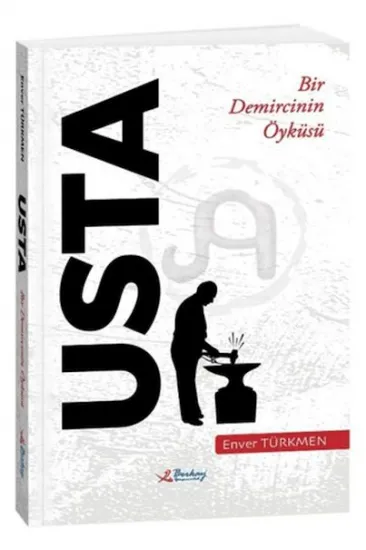 Usta – Bir Demircinin Öyküsü Usta – Bir Demircinin Öyküsü
