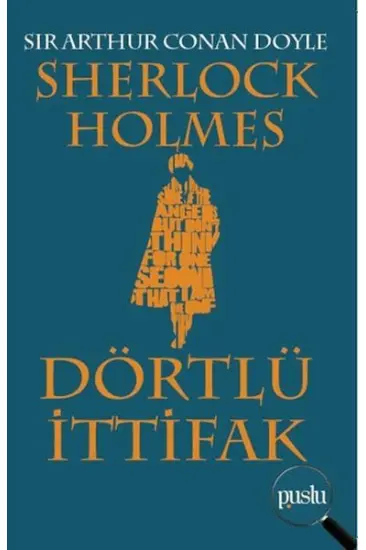 Sherlock Holmes Dörtlü İttifak Sherlock Holmes Dörtlü İttifak
