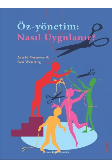 Öz-Yönetim: Nasıl Uygulanır? Öz-Yönetim: Nasıl Uygulanır?