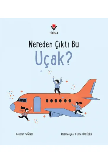 Nereden Çıktı Bu Uçak? Nereden Çıktı Bu Uçak?