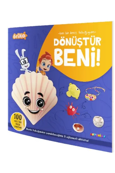 Briko Dönüştür Beni! – Ben Bir Deniz Kabuğuyum