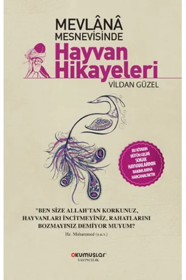 Mevlana Mesnevisinde Hayvan Hikayeleri Mevlana Mesnevisinde Hayvan Hikayeleri