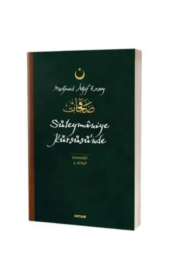 Süleymaniye Kürsüsü'nde - Safahat 2. Kitap Süleymaniye Kürsüsü'nde - Safahat 2. Kitap
