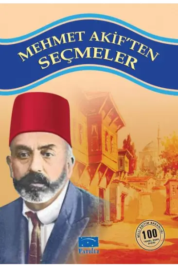 Mehmet Akiften Seçmeler 100 Temel Eser 1.Kademe Mehmet Akiften Seçmeler 100 Temel Eser 1.Kademe