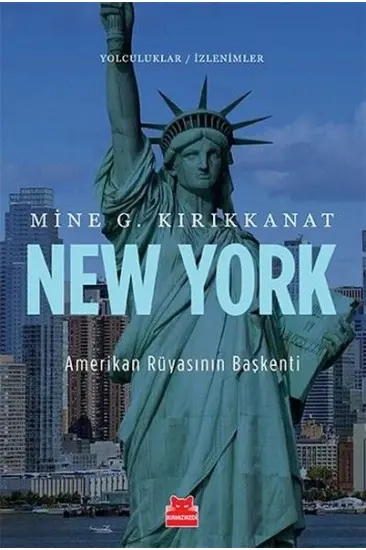 New York Amerikan Rüyasının Başkenti New York Amerikan Rüyasının Başkenti