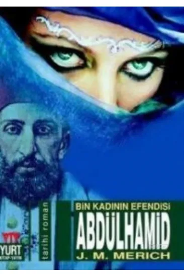 Abdülhamid Bin Kadının Efendisi Abdülhamid Bin Kadının Efendisi