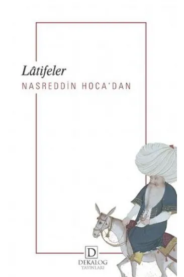 Nasreddin Hoca’Dan Lâtifeler Nasreddin Hoca’Dan Lâtifeler