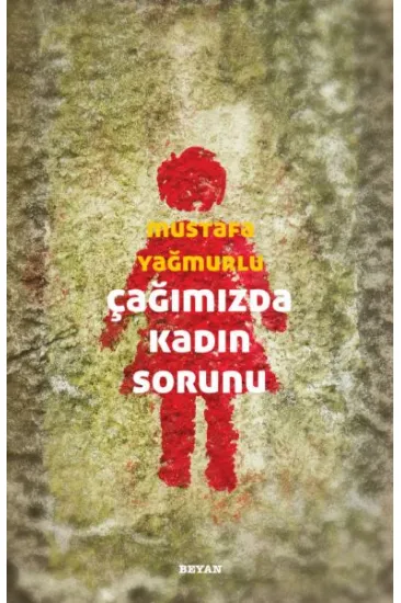 Çağımızda Kadın Sorunu Çağımızda Kadın Sorunu