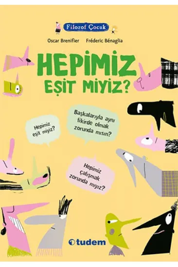 Filozof Çocuk - Hepimiz Eşit Miyiz? Filozof Çocuk - Hepimiz Eşit Miyiz?