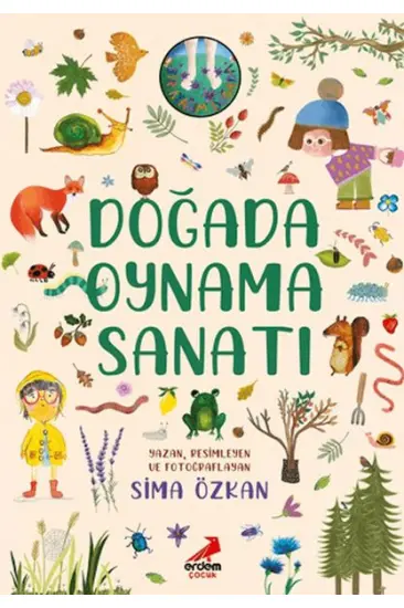Bir Ayağım Doğada Serisi - Doğada Oynama Sanatı Bir Ayağım Doğada Serisi - Doğada Oynama Sanatı