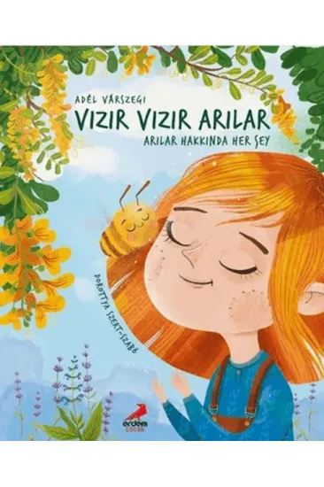 Vızır Vızır Arılar - Arılar Hakkında Her Şey Vızır Vızır Arılar - Arılar Hakkında Her Şey