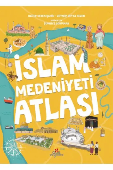 İslam Medeniyetleri Atlası İslam Medeniyetleri Atlası
