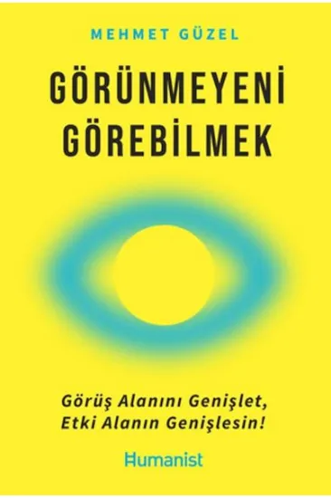 Görünmeyeni Görebilmek Görünmeyeni Görebilmek