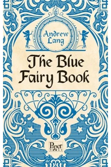 The Blue Fairy Book The Blue Fairy Book
