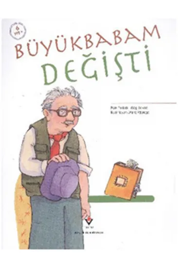 Büyükbabam Değişti