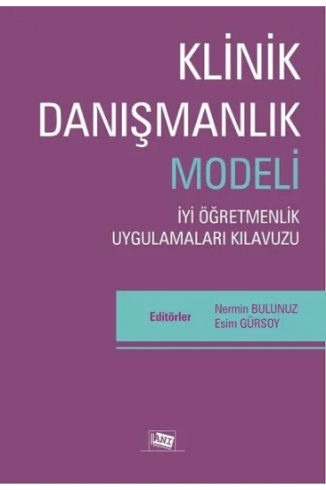 Klinik Danışmanlık Modeli - İyi Öğretmenlik Uygulamaları Kılavuzu