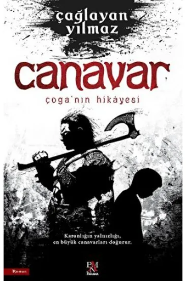 Canavar Çoga’nın Hikayesi Canavar Çoga’nın Hikayesi
