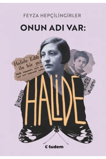 Onun Adı Var: Halide Onun Adı Var: Halide