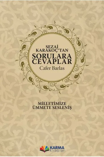 Sezai Karakoç’tan Sorulara Cevaplar Sezai Karakoç’tan Sorulara Cevaplar