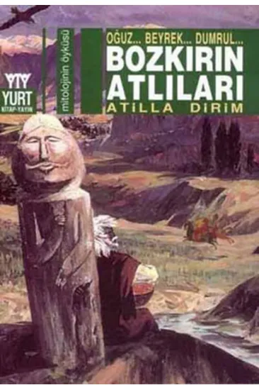 Bozkırın Atlıları Oğuz... Beyrek... Dumrul... Bozkırın Atlıları Oğuz... Beyrek... Dumrul...