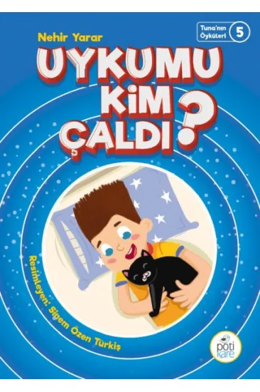 Tuna'nın Öyküleri 5 - Uykumu Kim Çaldı? Tuna'nın Öyküleri 5 - Uykumu Kim Çaldı?
