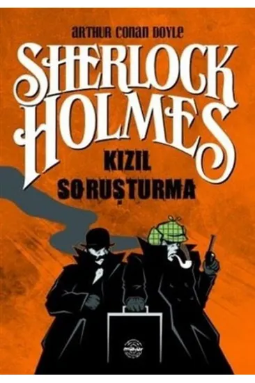 Kızıl Soruşturma - Sherlock Holmes Kızıl Soruşturma - Sherlock Holmes
