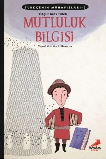 Türkçenin Muhafızları 3 - Mutluluk Bilgisi Türkçenin Muhafızları 3 - Mutluluk Bilgisi
