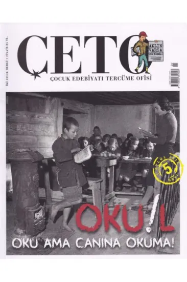 Çeto (Çocuk Edebiyatı Tercüme Ofisi) Dergisi Sayı 5 Çeto (Çocuk Edebiyatı Tercüme Ofisi) Dergisi Sayı 5