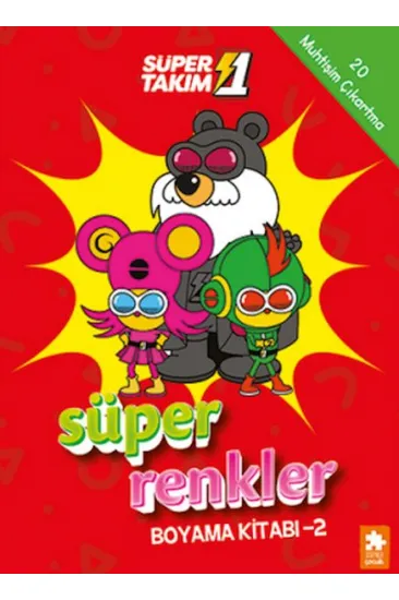 Süper 1 Takım Süper Renkler Boyama Kitabı - 2 Süper 1 Takım Süper Renkler Boyama Kitabı - 2