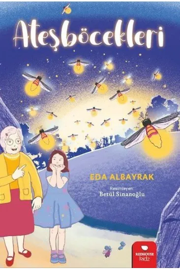 Ateşböcekleri Ateşböcekleri