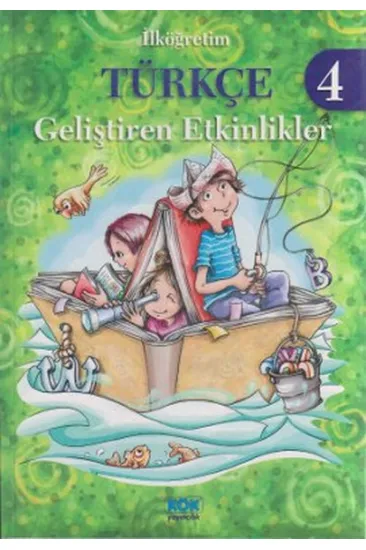 İlköğretim Türkçe 4 - Geliştiren Etkinlikler İlköğretim Türkçe 4 - Geliştiren Etkinlikler