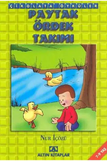 Çikolata Öyküler:Paytak Ördek Takımı Çikolata Öyküler:Paytak Ördek Takımı