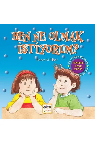 Ben Ne Olmak İstiyorum? Ben Ne Olmak İstiyorum?