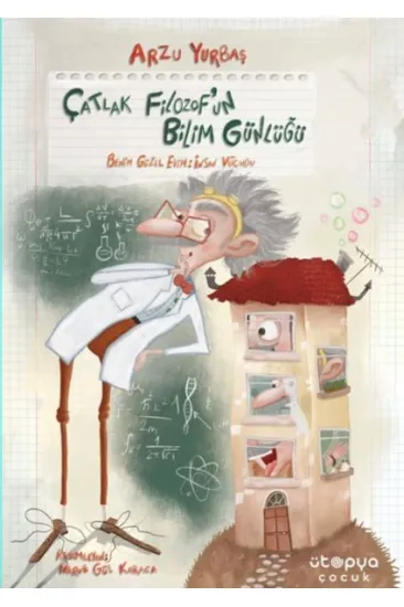 Çatlak Filozof’un Bilim Günlüğü 1 – Benim Güzel Evim: İnsan Vücudu Çatlak Filozof’un Bilim Günlüğü 1 – Benim Güzel Evim: İnsan Vücudu