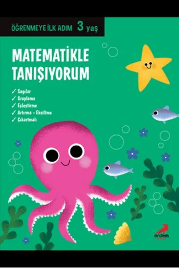 Matematikle Tanışıyorum - Öğrenmeye İlk Adım (3 Yaş) Matematikle Tanışıyorum - Öğrenmeye İlk Adım (3 Yaş)