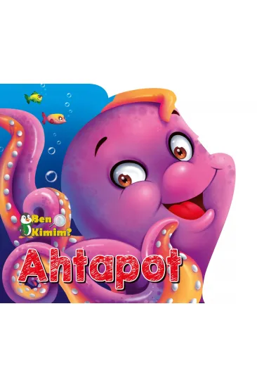 Ben Kimim? - Ahtapot Ben Kimim? - Ahtapot