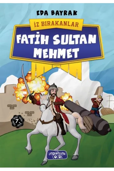 İz Bırakanlar - Fatih Sultan Mehmet İz Bırakanlar - Fatih Sultan Mehmet